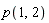 p(1, 2)