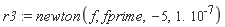 r3 := newton(f, fprime, -5, 1.*10^(-7))