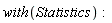 with(Statistics)