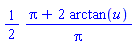 (1/2)*(Pi+2*arctan(u))/Pi