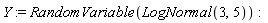 Y := RandomVariable(LogNormal(3, 5))