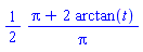 (1/2)*(Pi+2*arctan(t))/Pi