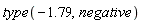 type(-1.79, negative)