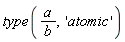 type(a/b, 'atomic')