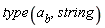 type(a[b], string)