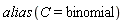 alias(C = binomial)