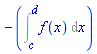 -(Int(f(x), x = c .. d))