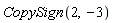 CopySign(2, -3)