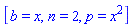 [b = x, n = 2, p = x^2]