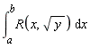 int(R(x, sqrt(y)), x = a .. b)