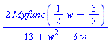2*Myfunc((1/2)*w-3/2)/(13+w^2-6*w)