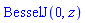BesselJ(0, z)