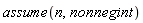 assume(n, nonnegint)