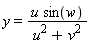 y = u*sin(w)/(u^2+v^2)