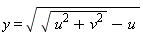 y = ((u^2+v^2)^(1/2)-u)^(1/2)