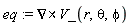 eq := `&x`(VectorCalculus[Nabla], V_(r, theta, phi))