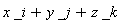 x*_i+y*_j+z*_k