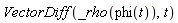 VectorDiff(_rho(phi(t)), t)