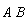 A*B