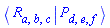%Bracket(Physics:-Bra(R, a, b, c), Physics:-Ket(P, d, e, f))