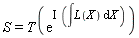 S = T(exp(I*(int(L(X), X))))