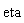 eta
