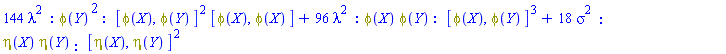 144*lambda^2*_GF(_NP(phi(Y), phi(Y)), [[phi(X), phi(Y)], [phi(X), phi(Y)], [phi(X), phi(X)]])+96*lambda^2*_GF(_NP(phi(X), phi(Y)), [[phi(X), phi(Y)], [phi(X), phi(Y)], [phi(X), phi(Y)]])+18*sigma^2*_GF(_NP(eta(X), eta(Y)), [[eta(X), eta(Y)], [eta(X), eta(Y)]])