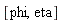 [phi, eta]