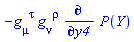 -Physics:-g_[mu, `~tau`]*Physics:-g_[nu, `~rho`]*(diff(P(Y), y4))