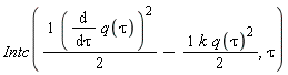 Intc((1/2)*(diff(q(tau), tau))^2-(1/2)*k*q(tau)^2, tau)