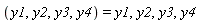 (y1, y2, y3, y4) = y1, y2, y3, y4
