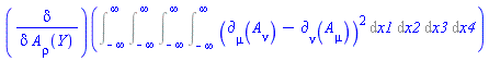 Physics:-Fundiff(Int(Int(Int(Int((Physics:-d_[mu](A[nu](X), [X])-Physics:-d_[nu](A[mu](X), [X]))^2, x1 = -infinity .. infinity), x2 = -infinity .. infinity), x3 = -infinity .. infinity), x4 = -infinity .. infinity), A[rho](Y))