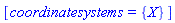 [coordinatesystems = {X}]