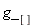 g_[]