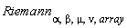 Riemann[alpha, beta, mu, nu, array]