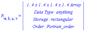 Physics:-Riemann[alpha, beta, mu, nu] = Array(%id = 18446790986303418606)