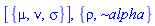[{mu, nu, sigma}], {rho, `~alpha`}