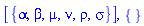 [{alpha, beta, mu, nu, rho, sigma}], {}