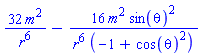 32*m^2/r^6-16*m^2*sin(theta)^2/(r^6*(-1+cos(theta)^2))