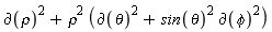 `&PartialD;`(rho)^2+rho^2*(`&PartialD;`(theta)^2+sin(theta)^2*`&PartialD;`(phi)^2)