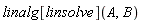 linalg[linsolve](A, B)