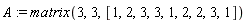 A := matrix(3, 3, [1, 2, 3, 3, 1, 2, 2, 3, 1])
