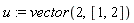u := vector(2, [1, 2])