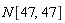 N[47, 47]