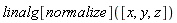 linalg[normalize]([x, y, z])