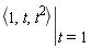 eval(`<,>`(1, t, t^2), t = 1)