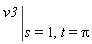 eval(v3, [s = 1, t = Pi])