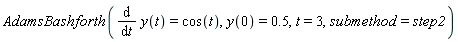 AdamsBashforth(diff(y(t), t) = cos(t), y(0) = .5, t = 3, submethod = step2)