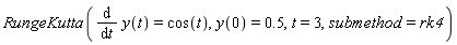 RungeKutta(diff(y(t), t) = cos(t), y(0) = .5, t = 3, submethod = rk4)