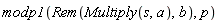 modp1(Rem(Multiply(s, a), b), p)